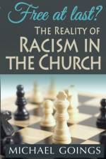 Free at Last? af Bishop Michael E Goings
