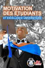 MOTIVATION DES ETUDIANTS ET EXCELLENCE UNIVERSITAIRE - Flavio Januario af Flavio Januario