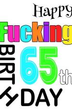 Happy Fucking 65th Birthday af Level Up Designs