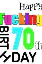 Happy Fucking 70th Birthday af Level Up Designs
