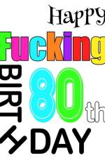 Happy Fucking 80th Birthday af Level Up Designs