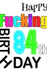 Happy Fucking 84th Birthday af Level Up Designs