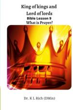 King of kings and Lord of lords Bible Lesson 9 af Keesha Rich