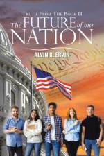 Future of Our Nation af Alvin R Ervin