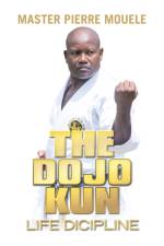 Dojo Kun af Master Pierre Mouele