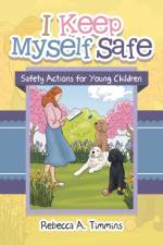 I Keep Myself Safe af Rebecca A Timmins