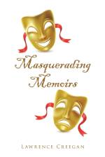 Masquerading Memoirs af Lawrence Creegan