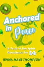 Anchored in Peace af Jenna Thompson