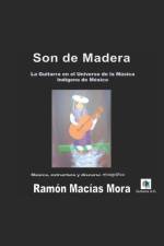 Son de Madera af Ramon Macias Mora