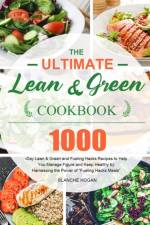 Ultimate Lean and Green Cookbook af Blanche Hogan