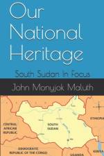 Our National Heritage af John Monyjok Maluth