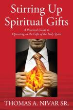 Stirring Up Spiritual Gifts af Sr Nivar