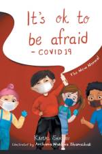 It's Ok to Be Afraid af Kamal Sandhu