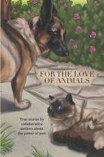 For the Love of Animals af Lacey L Bakker