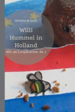 Willi Hummel in Holland af Christina de Groot