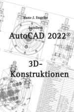 AutoCAD 2022 3D-Konstruktionen af Hans-J Engelke