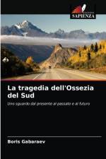 tragedia dell'Ossezia del Sud af Boris Gabaraev
