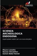 Scienza Archeologica Endogena af Mauro Luisetto