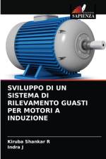 Sviluppo Di Un Sistema Di Rilevamento Guasti Per Motori a Induzione af Kiruba Shankar R