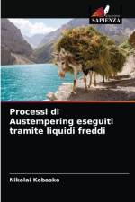 Processi di Austempering eseguiti tramite liquidi freddi af Nikolai Kobasko