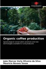Organic coffee production af Maurício Novaes Souza
