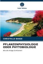 Pflanzenphysiologie Oder Phytobiologie af Christelle Banze