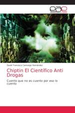 Chiptin El Cientifico Anti Drogas af David Francisco Camargo Hernández