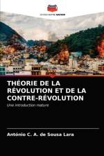 Theorie de la Revolution Et de la Contre-Revolution af Antonio C a de Sousa Lara
