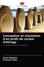 Conception et simulation d'un profil de cordon d'etirage af Sunil Mahajan