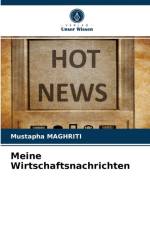 Meine Wirtschaftsnachrichten af Mustapha Maghriti