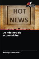 mie notizie economiche af Mustapha Maghriti