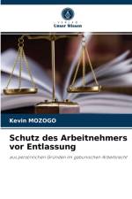 Schutz des Arbeitnehmers vor Entlassung af Kevin Mozogo