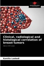 Clinical, radiological and histological correlation of breast tumors af Kamilia Laabadi