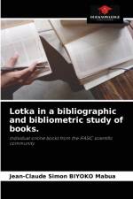 Lotka in a bibliographic and bibliometric study of books. af Jean-Claude Simon Biyoko Mabua