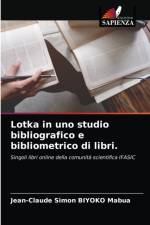 Lotka in uno studio bibliografico e bibliometrico di libri. af Jean-Claude Simon Biyoko Mabua