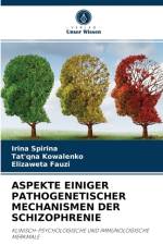 Aspekte Einiger Pathogenetischer Mechanismen Der Schizophrenie af Irina Spirina