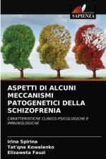 Aspetti Di Alcuni Meccanismi Patogenetici Della Schizofrenia af Irina Spirina