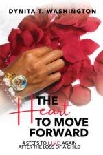Heart to Move Forward af Dynita Washington