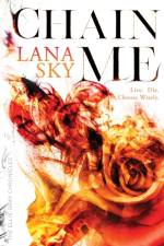 Chain Me af Lana Sky