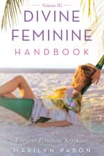 Divine Feminine Handbook Volume Iii af Marilyn Pabon