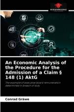 Economic Analysis of the Procedure for the Admission of a Claim 148 (1) AktG af Conrad Gräwe