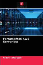 Ferramentas AWS Serverless af Federico Mengozzi