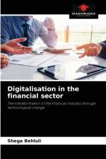 Digitalisation in the financial sector af Shega Behluli