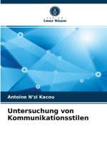 Untersuchung von Kommunikationsstilen af Antoine N'Zi Kacou