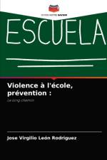 Violence a l'ecole, prevention af Jose Virgilio Leon Rodriguez