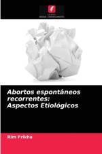 Abortos espontaneos recorrentes af Rim Frikha