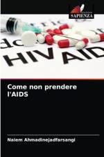 Come non prendere l'AIDS af Naiem Ahmadinejadfarsangi