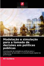 Modelacao e simulacao para a tomada de decisoes em politicas publicas af Ali Guidara