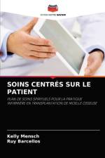 Soins Centres Sur Le Patient af Kelly Mensch