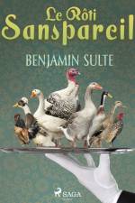 Le Rôti Sanspareil af Benjamin Sulte
